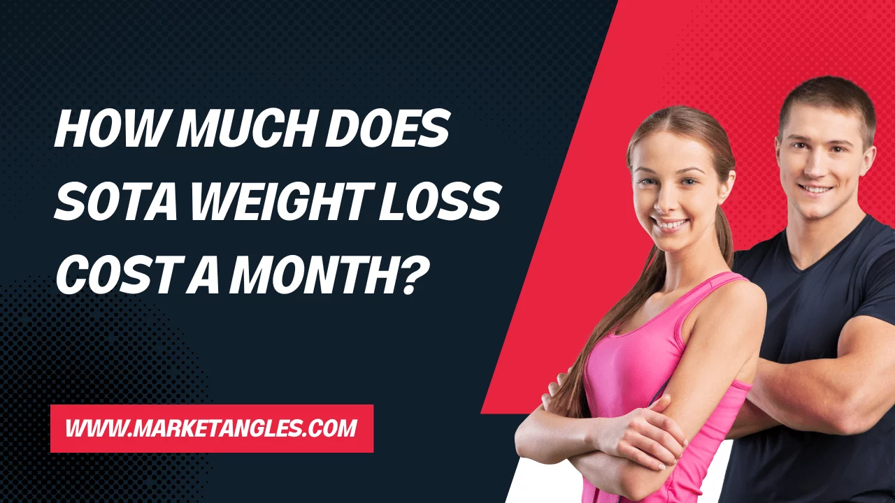 How Much Does SOTA Weight Loss Cost a Month