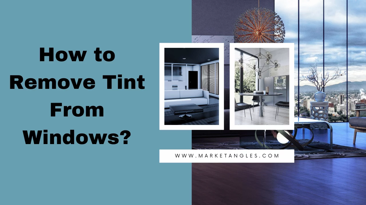 How to Remove Tint From Windows