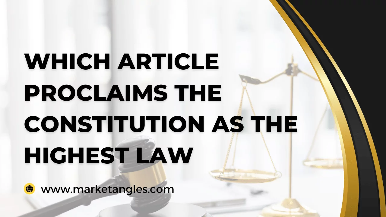Which Article Proclaims the Constitution as the Highest Law