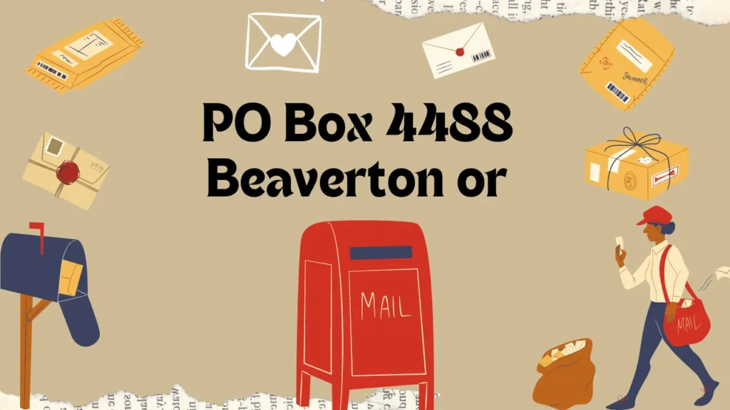 PO Box 4488 Beaverton or