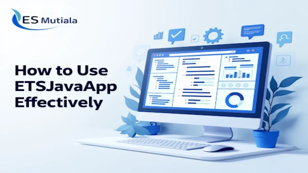 How to Use ETSJavaApp Effectively